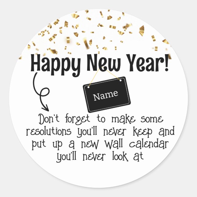 Sarcastic Resolution Funny Happy Neues Jahr Confet Runder Aufkleber (Vorderseite)
