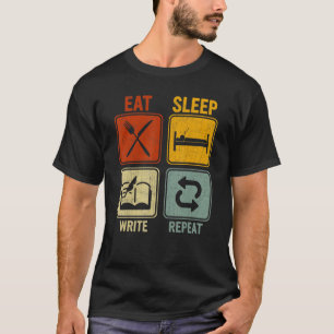 Sarcastic Retro für Writer Eat Sleep schreiben wie T-Shirt