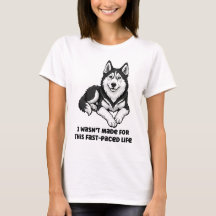 Sarcastic Siberian Husky Funny Husky Dog Lover