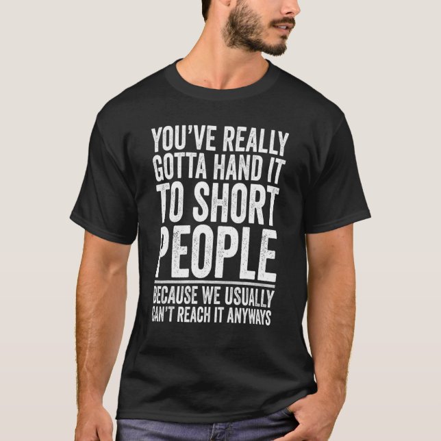 Sarcastic Sie haben es wirklich zu Kurzen Pe T-Shirt (Vorderseite)