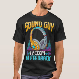 Sarcastic Sound Guy Headphones DJ Sound Engineer T-Shirt