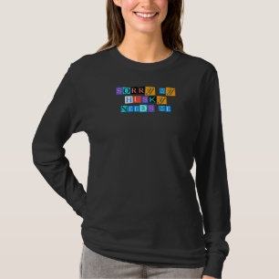 Sarcastic Sprichwort Funny Sorry my Husky braucht T-Shirt