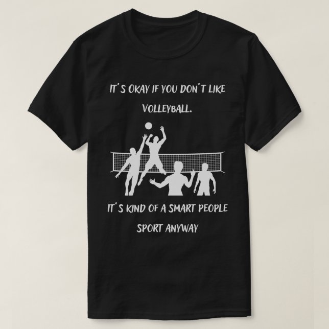 Sarcastic Volleyball-Redewendungen T-Shirt (Design vorne)