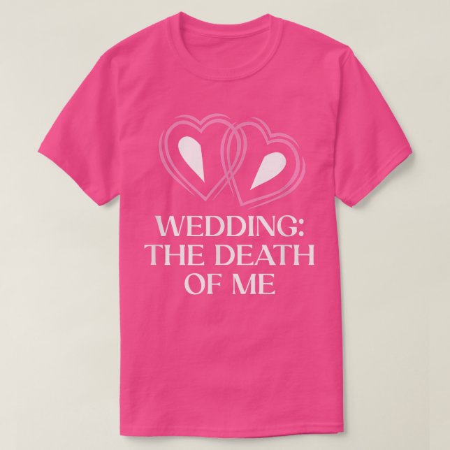 Sarcastic Wedding Quotes Braut und Groom Funny T-Shirt (Design vorne)