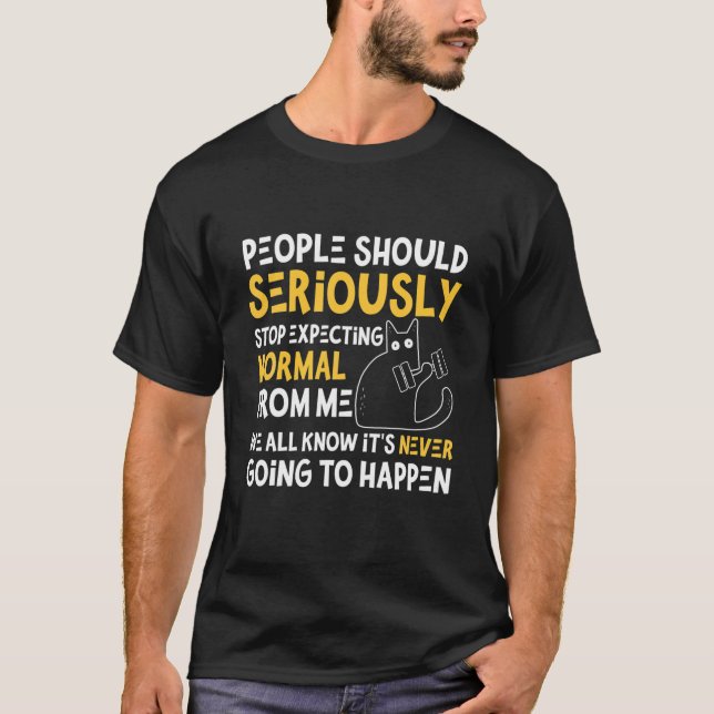 Sarcastisches Sprichwort Katzenstoppen mit Ausnahm T-Shirt (Vorderseite)