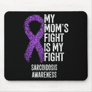 Sarcoidose Meine Mamas kämpfen ist meine Bekämpfun Mousepad