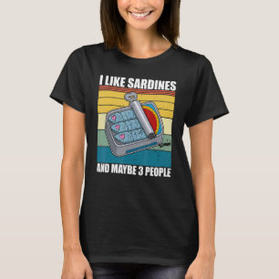Sardellen-Fischgerichte Dosenfisch Küche T-Shirt