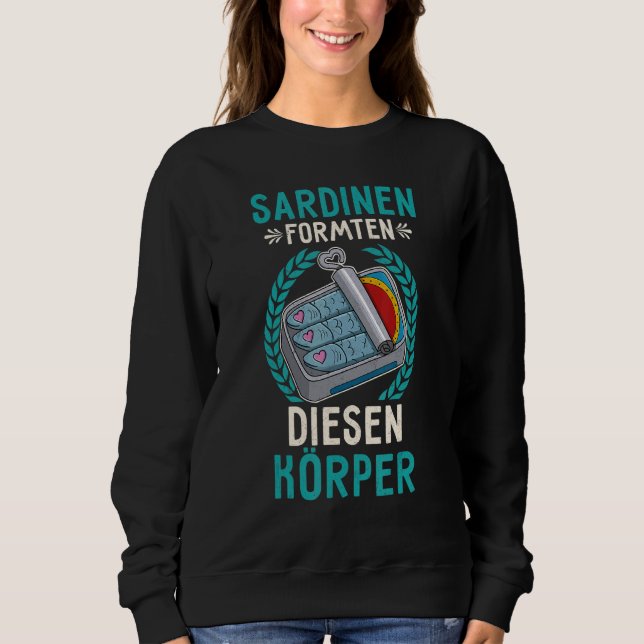 Sardine anchovies fish dishes canned fish cuisine sweatshirt (Vorderseite)