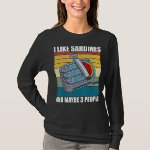 Sardine Sardellen Geschirr Fischkonserven Fischküc T-Shirt