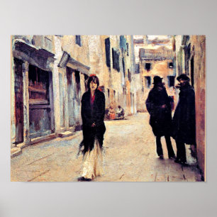 Sargent - Straße in Venedig, feine Kunst Poster