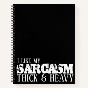 Sarkasmus dick und schwer notizbuch