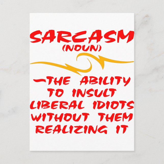 Sarkasmus die Fähigkeit, liberale Idioten zu infiz Postkarte (Vorderseite)
