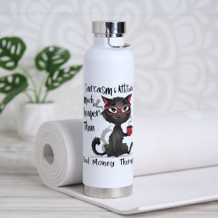 Sarkasmus & Einstellung Lustiges Katzenliebhaber-G Trinkflasche