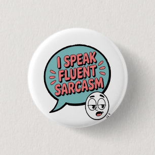 Sarkasmus fließend sprechen button