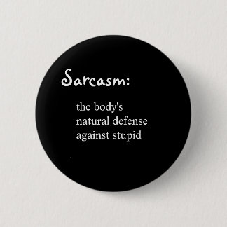 Sarkasmus-Knopf Button