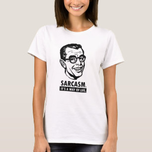 Sarkasmus-Shirt - besonders angefertigt T-Shirt