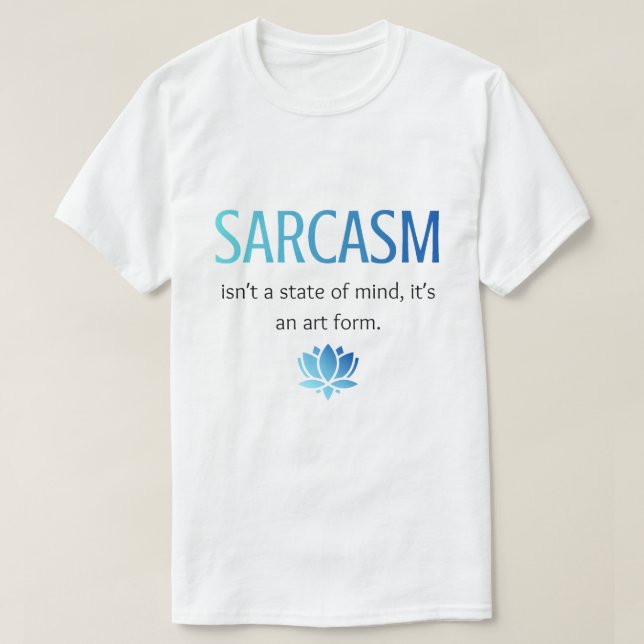 Sarkasmus T-Shirt (Design vorne)