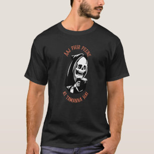 Sarkastisch Aaj Wieder Trinkens Desi Bollywood 1 T-Shirt