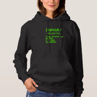 Sarkastisch Fungry Hungrig Hoodie
