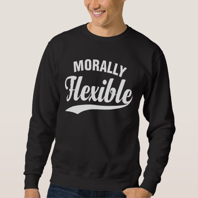 sarkastisch moralisch flexibel sweatshirt (Vorderseite)