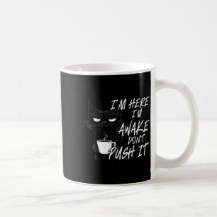 Sarkastische Katze Lustige Katze Ich bin hier Ich Kaffeetasse