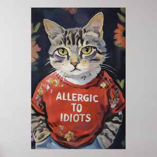 Sarkastische Katzenliebhaber-Wandkunst Allergisch Poster
