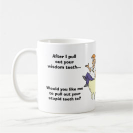 Sarkastische Zahnarzt-Klugheits-Zähne Kaffeetasse