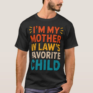 Sarkastischer Familienhumor Mutter Schwiegermutter T-Shirt