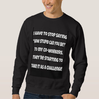 Sarkastischer Humor Ich Muss Aufhören Sarkasmus Zu Sweatshirt