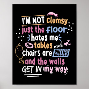 Sarkastischer Spruch Ich bin nicht ungeschickt Män Poster