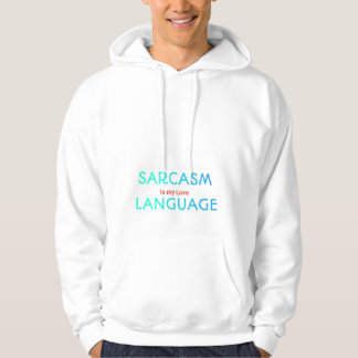 Sarkastischer Zitat Hoodie Sarkasmus ist meine Lie