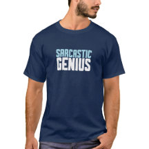 Sarkastisches Genie.