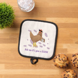 Sarkastisches Huhn – Frag mich, ob es mir etwas au Topflappen