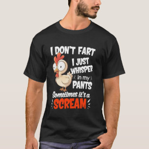 Sarkastisches Hühnerfurz-Geheimnis-Flüstern T-Shirt