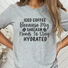 sarkastisches Shirt, Kaffee Lover, humorvoll T-Shirt