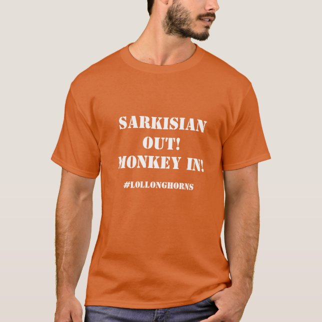 Sarkistisch draußen! Affe rein! Burnt Orange 1 T-Shirt (Vorderseite)