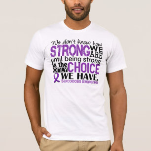 Sarkoidosis, wie stark wir sind T-Shirt