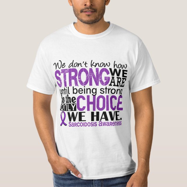 Sarkoidosis, wie stark wir sind T-Shirt (Vorderseite)