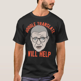 Sartre Google Translate hilft T-Shirt