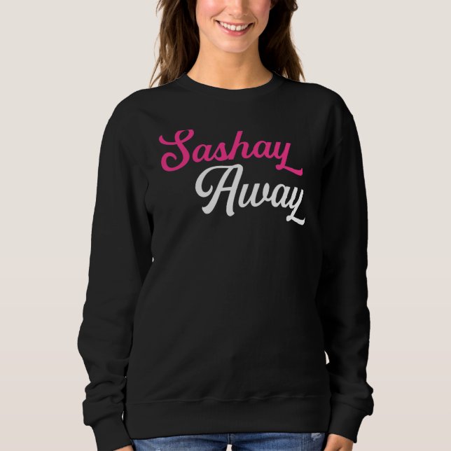 Sashay Away Drag Queen Sweatshirt (Vorderseite)