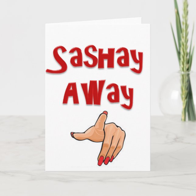 Sashay Away Karte (Vorderseite)