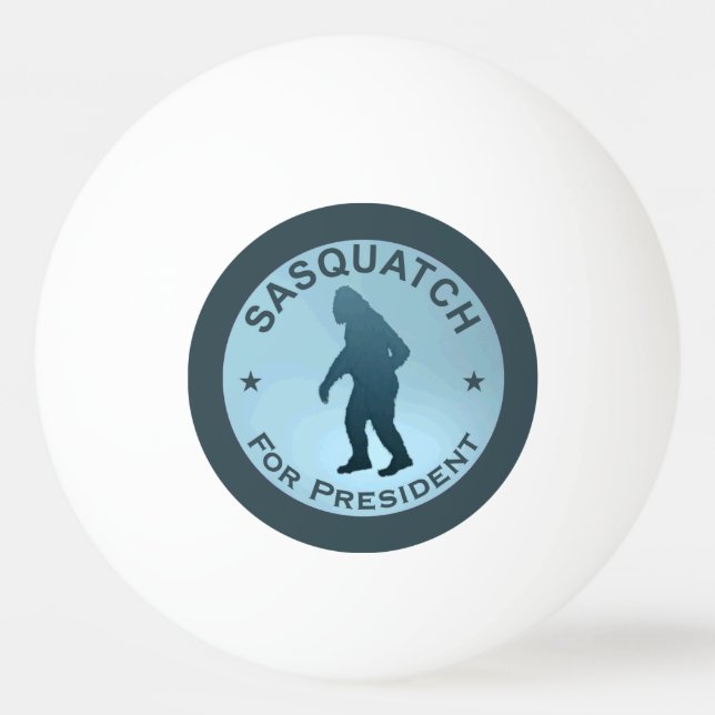 Sasquatch für den Präsidenten Tischtennisball (Vorderseite)