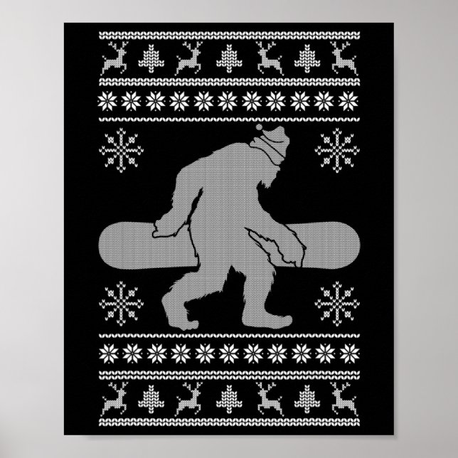 Sasquatch Going Snowboarden Ugly Christmas Bigfoo Poster (Vorne)