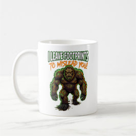 Sasquatch I Leave Footprints Funny Cryptid Humor Kaffeetasse