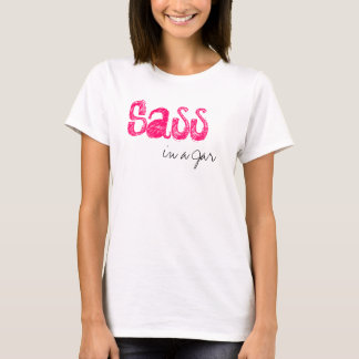 Sass in einem Glasbehälter T-Shirt