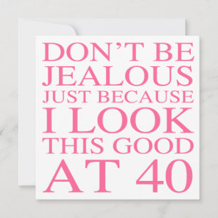 Sassy 40. Geburtstag für Frauen Karte
