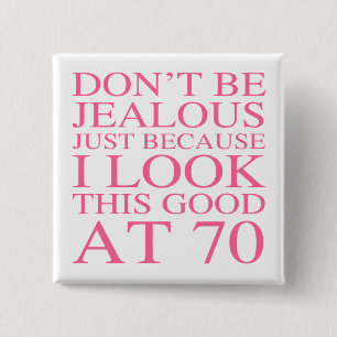 Sassy 70. Geburtstag für Frauen Button