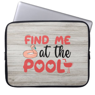 Sassy Beach Poolside Vibes: Finden Sie mich am Poo Laptopschutzhülle