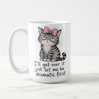 Sassy Cat "Ich brauche erst mal Drama" Lustiger Ha Kaffeetasse