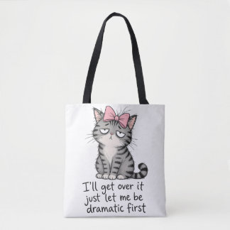 Sassy Cat "Ich brauche erst mal Drama" Lustiger Ha Tasche